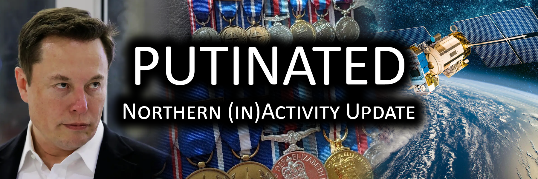 Putinated: Northern (In)activity update