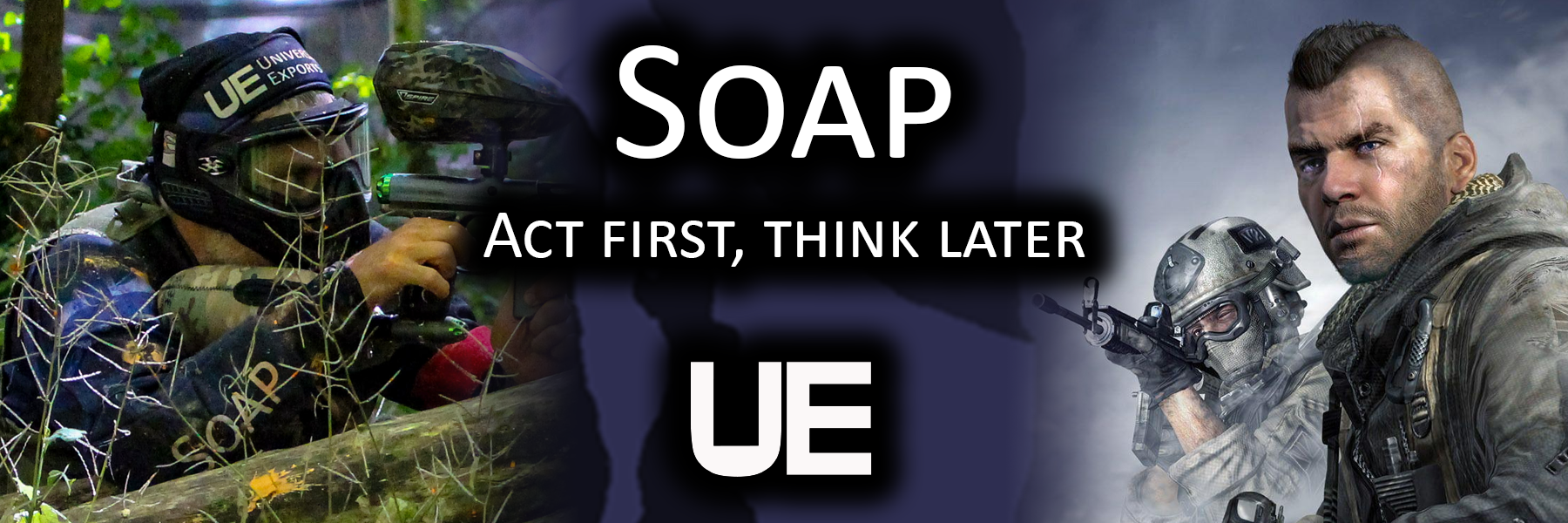 Soap | Act first, think later